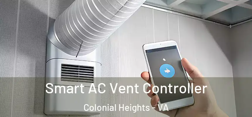  Smart AC Vent Controller Colonial Heights - VA
